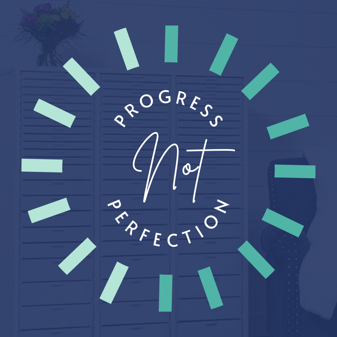 progress over perfection